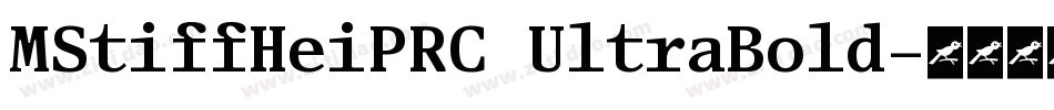 MStiffHeiPRC UltraBold字体转换